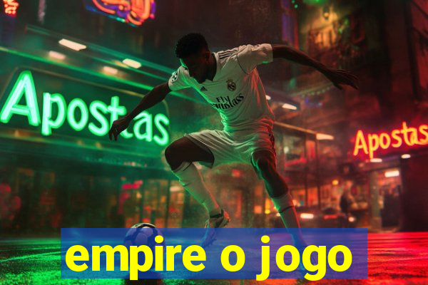 empire o jogo