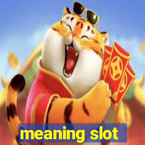 meaning slot