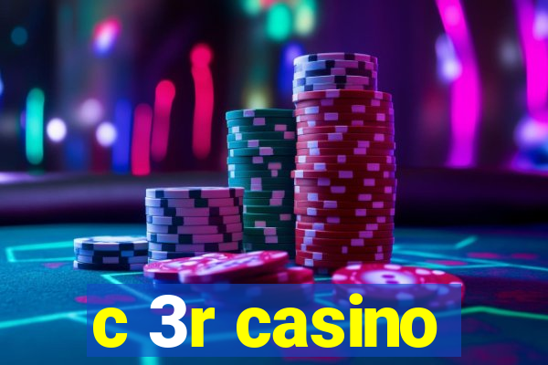 c 3r casino