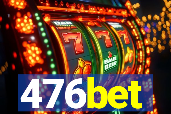 476bet