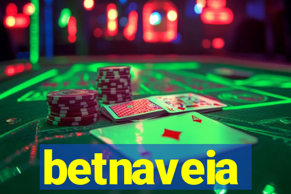 betnaveia