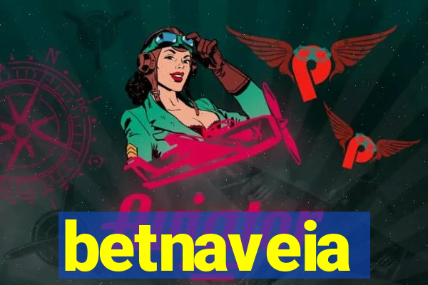 betnaveia