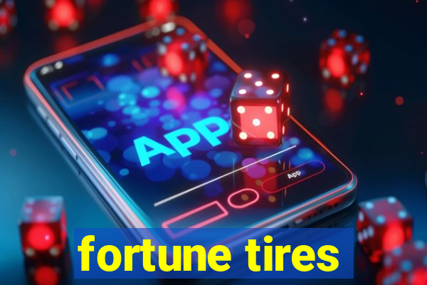 fortune tires