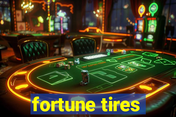 fortune tires