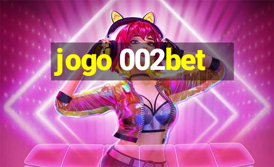 jogo 002bet