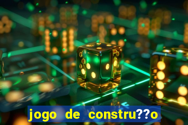 jogo de constru??o de cidade