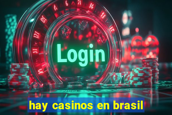 hay casinos en brasil