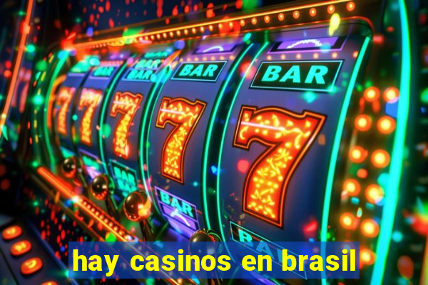 hay casinos en brasil