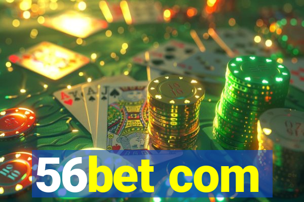 56bet com