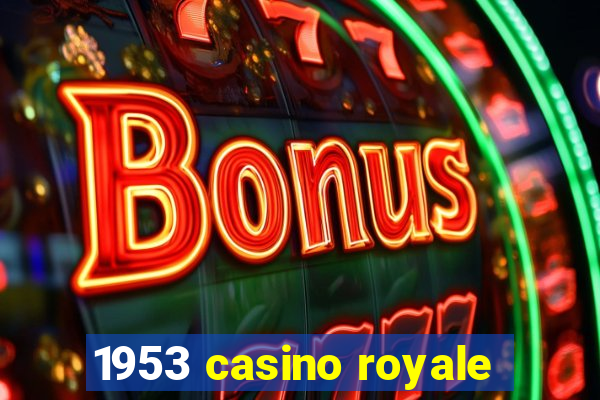 1953 casino royale