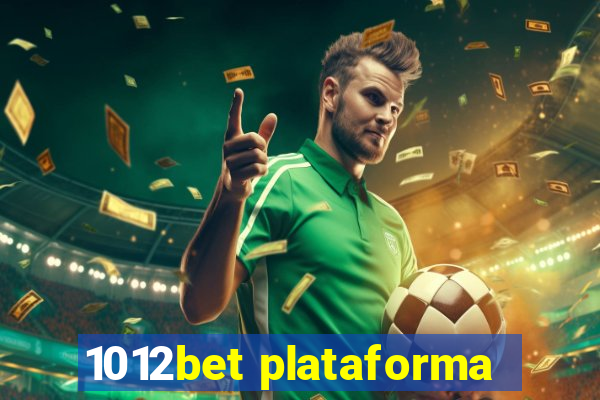 1012bet plataforma