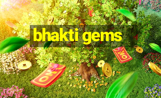 bhakti gems