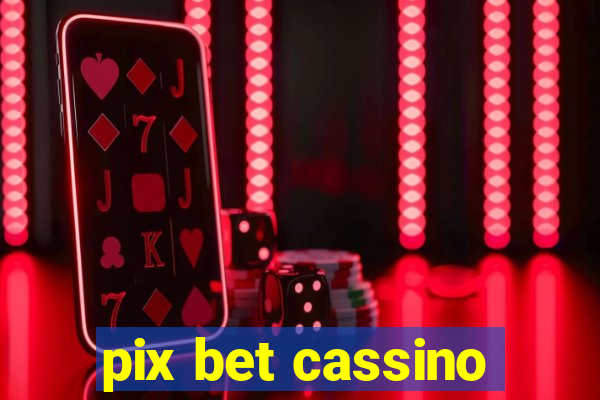 pix bet cassino