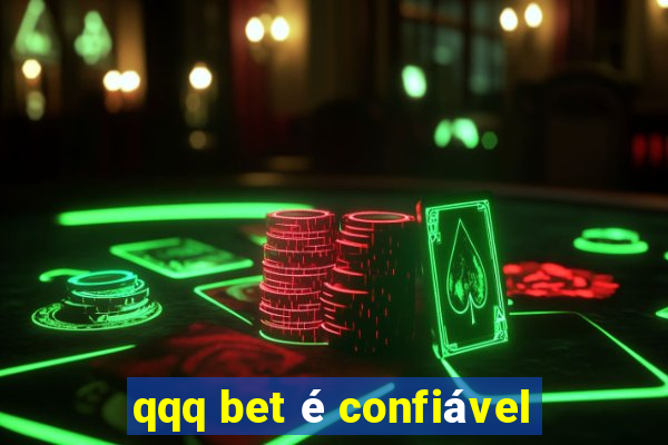 qqq bet é confiável