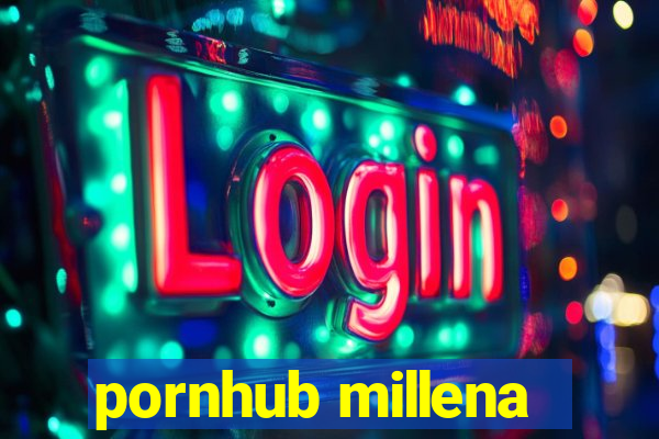 pornhub millena