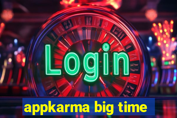 appkarma big time