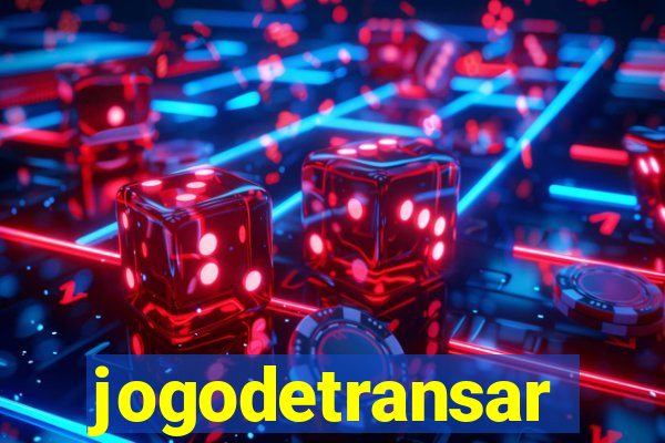 jogodetransar