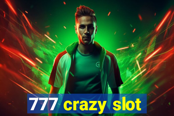 777 crazy slot