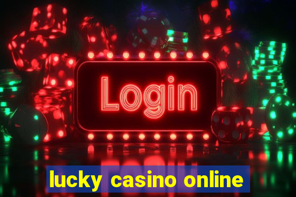 lucky casino online