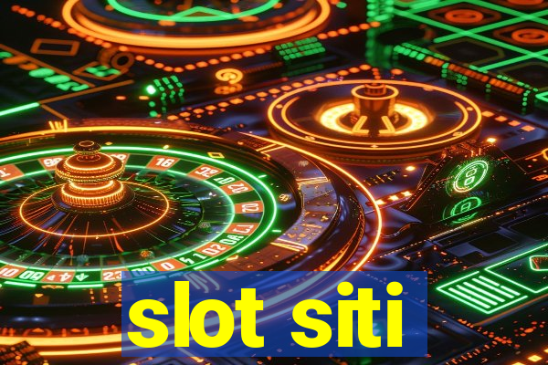 slot siti