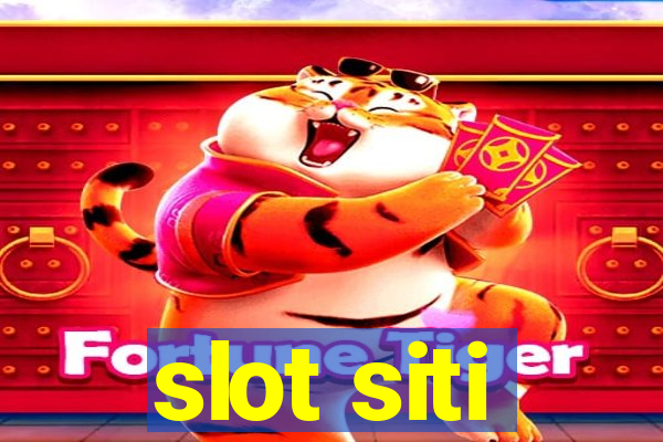 slot siti