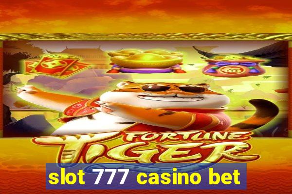 slot 777 casino bet