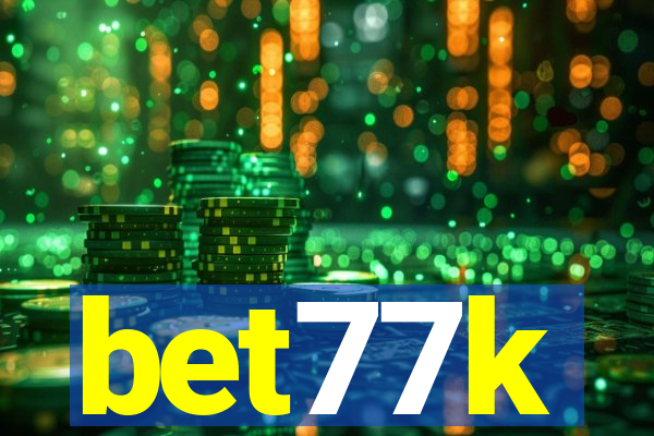 bet77k