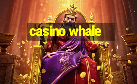 casino whale