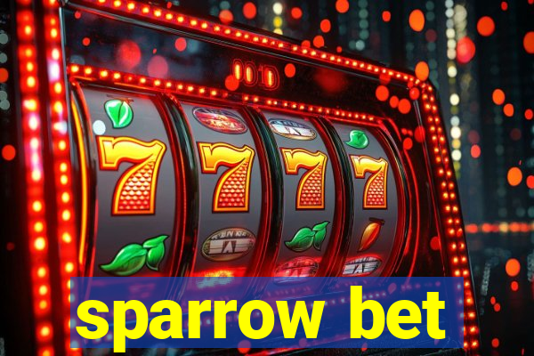 sparrow bet