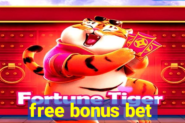 free bonus bet