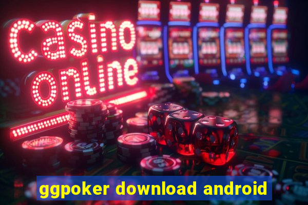 ggpoker download android