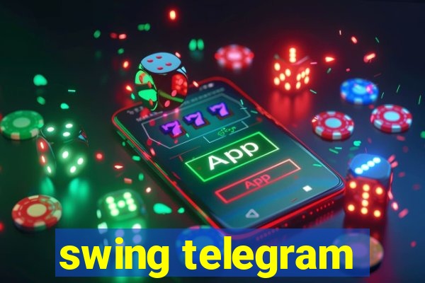 swing telegram