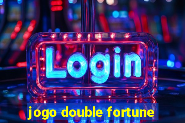 jogo double fortune