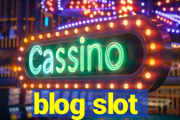 blog slot