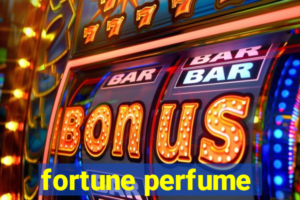 fortune perfume