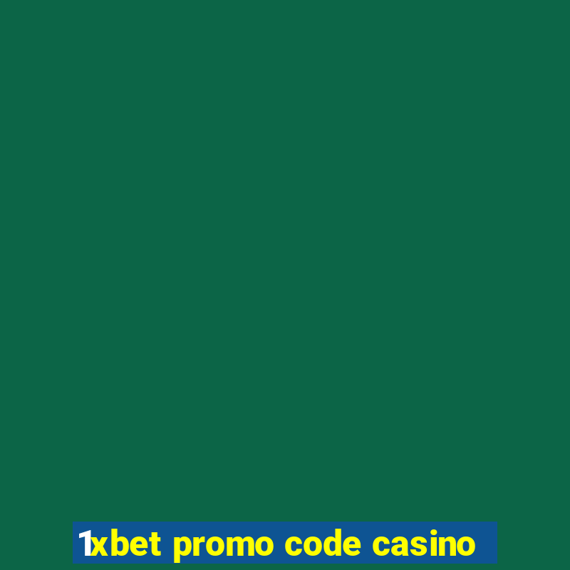 1xbet promo code casino