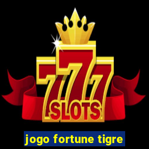 jogo fortune tigre