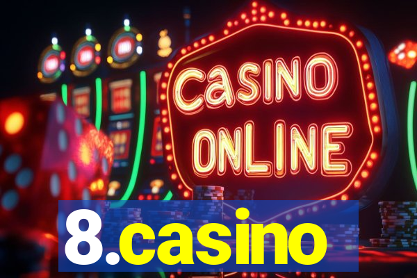 8.casino