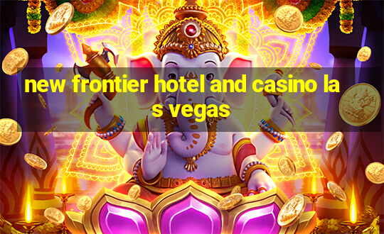 new frontier hotel and casino las vegas