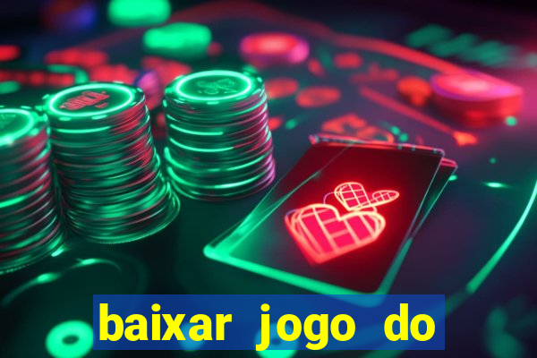 baixar jogo do tigre bet