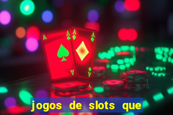 jogos de slots que pagam de verdade