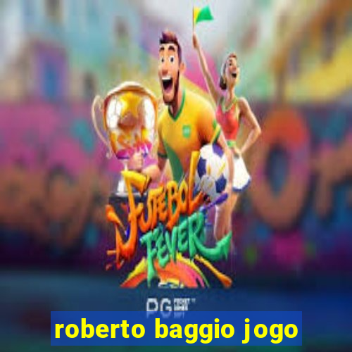 roberto baggio jogo