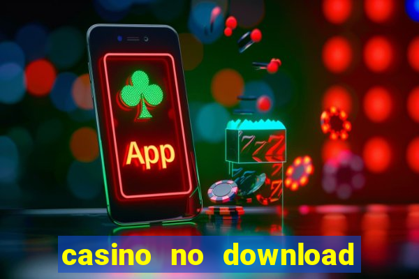 casino no download free slots