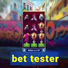 bet tester