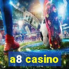 a8 casino