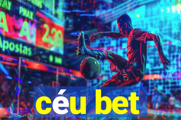 céu bet