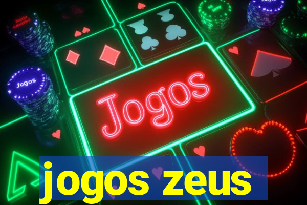 jogos zeus