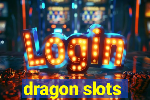 dragon slots