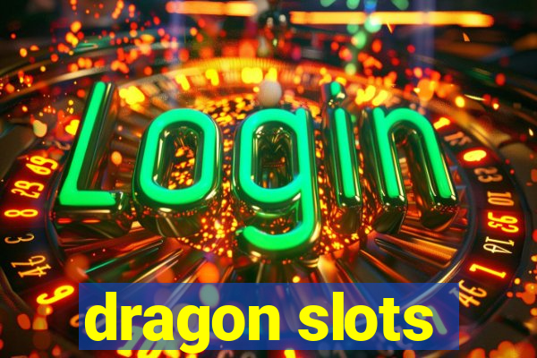 dragon slots