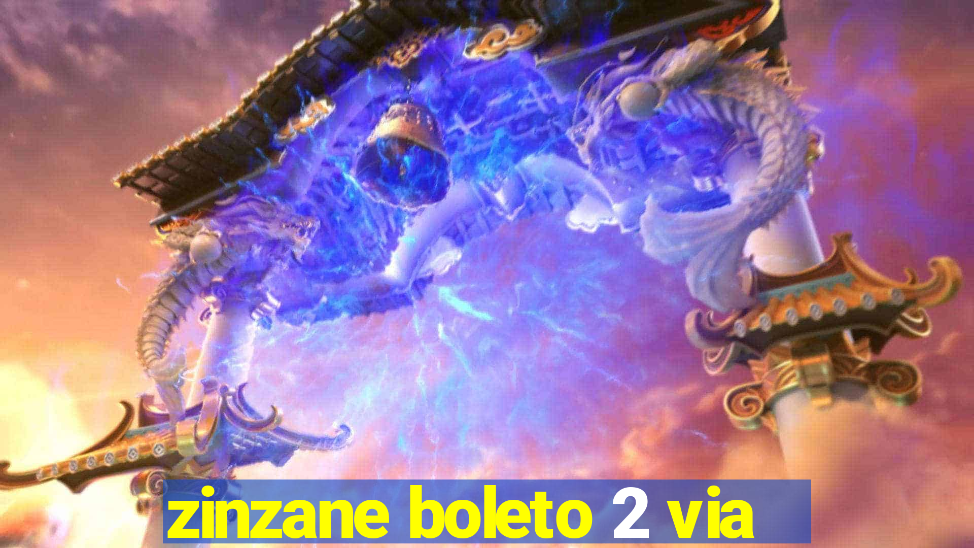 zinzane boleto 2 via